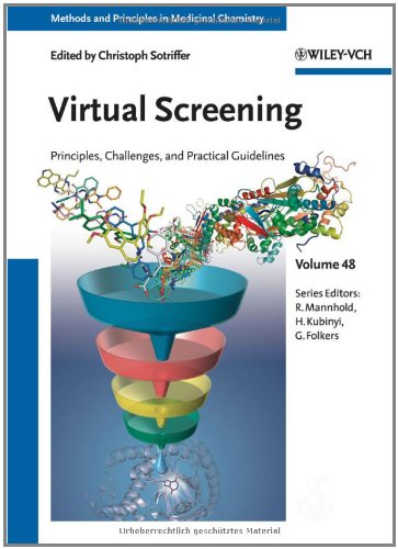 Virtual Screening Principles Challenges And Practical Guidelines Methods And Principles In Medicinal Chemistry Volume 48 1st Edition Christoph Sotriffer