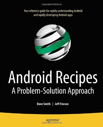 Android Recipes A Problemsolution Approach 1st Edition Dave Smith