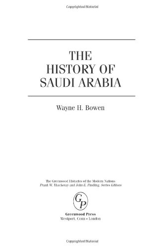 The History Of Saudi Arabia The Greenwood Histories Of The Modern Nations 1st Edition Wayne H Bowen