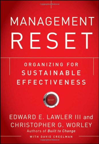 Management Reset Organizing For Sustainable Effectiveness 1st Edition Edward E Lawler Iii