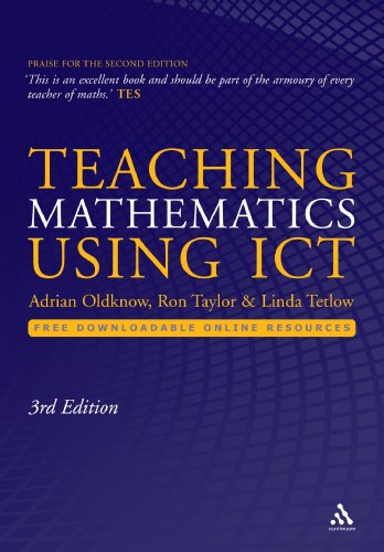 Teaching Mathematics Using Ict 3rd Adrian Oldknow Linda Tetlow