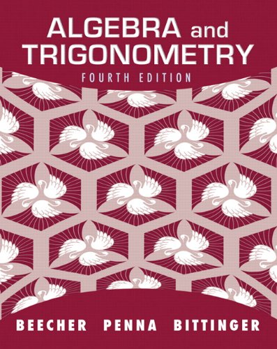 Algebra And Trigonometry 4th Edition 4th Edition Judith A Beecher
