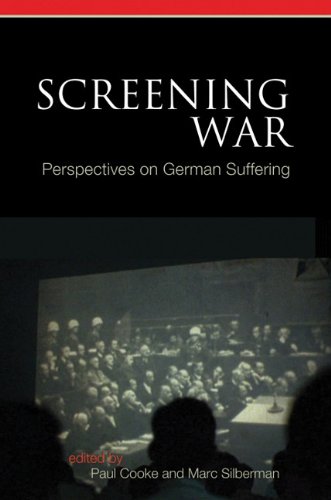 Screening War Perspectives On German Suffering Screen Cultures German Film And The Visual Paul Cooke