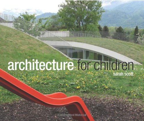 Architecture For Children Illustrated Sarah Scott