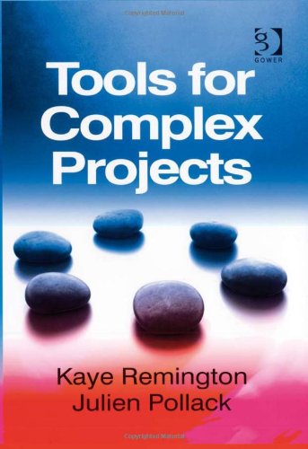 Tools For Complex Projects Kaye Remington And Julien Pollack