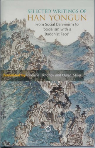Selected Writings Of Han Yongun From Social Darwinism To Socialism With A Buddhist Face Han Yongun Author