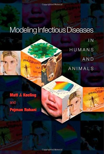 Modeling Infectious Diseases In Humans And Animals 1st Edition Matt J Keeling