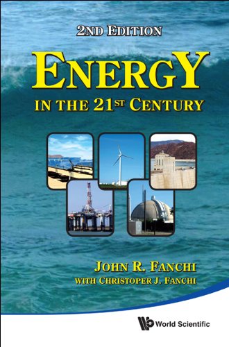 Energy In The 21st Century 2nd Edition 2nd Edition John R Fanchi