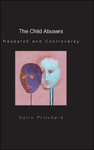 The Child Abusers 1st Edition Colin Pritchard