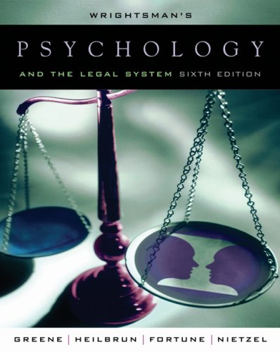 Wrightsmans Psychology And The Legal System Sixth Edition 6th Edition Edith Edie Greene Greene