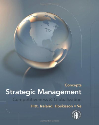 Strategic Management Concepts Competitiveness And Globalization 9th Edition Michael A Hitt