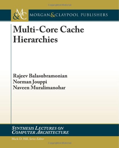 Multicore Cache Hierarchies 1st Edition Rajeev Balasubramonian