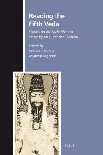 Reading The Fifth Veda Studies On The Mahabharata Essays By Alf Hiltebeitel Vol I Numen Book Series Texts And Sources In The History Of Religions Alf Hiltebeitel Vishwa Adluri