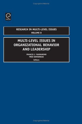 Multilevel Issues In Organizational Behavior And Leadership Francis J Yammarino