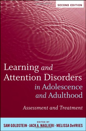 Learning And Attention Disorders In Adolescence And Adulthood Assessment And Treatment 2nd Edition Sam Goldstein