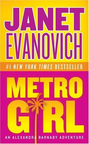 Alexandra Barnaby Series 1 Metro Girl 256th Edition Janet Evanovich
