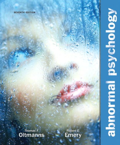 Abnormal Psychology 7th Edition 7th Thomas F Oltmanns Robert E Emery