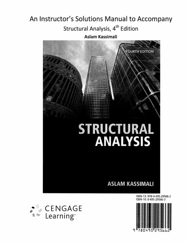 An Instructors Solutions Manual To Accompany Structural Analysis 4th Edition 4th Aslam Kassimali