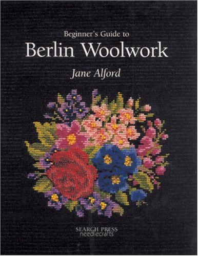 Beginners Guide To Berlin Woolwork Jane Alford
