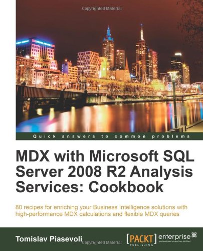 Mdx With Microsoft Sql Server 2008 R2 Analysis Services Cookbook Tomislav Piasevoli