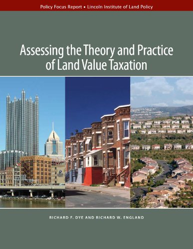 Assessing The Theory And Practice Of Land Value Taxation Richard F Dye