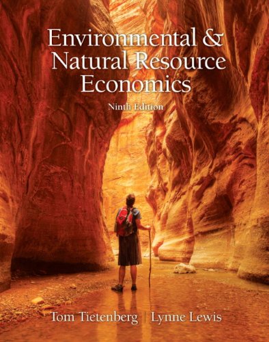Environmental And Natural Resources Economics 9th Edition Tom Tietenberg