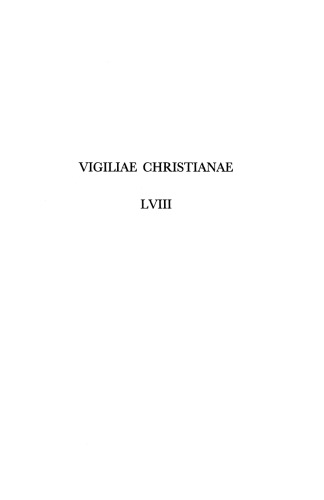 Journal Vigiliae Christianae A Review Of Early Christian Life And Language Vol 58