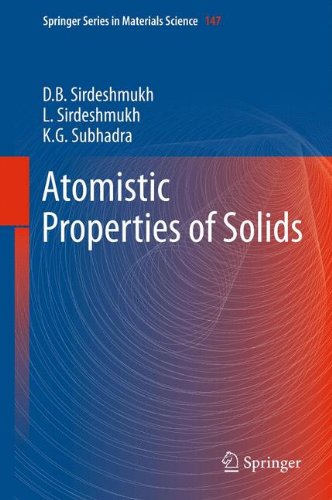 Atomistic Properties Of Solids 1st Edition Dinker B Sirdeshmukh