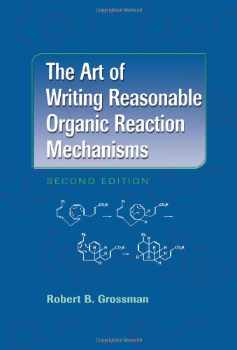 Solutions Manual For The Art Of Writing Reasonable Organic Reaction Mechanisms 2nd Cheminfo