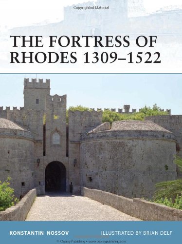 The Fortress Of Rhodes 13091522 1st Edition Konstantin Nossov