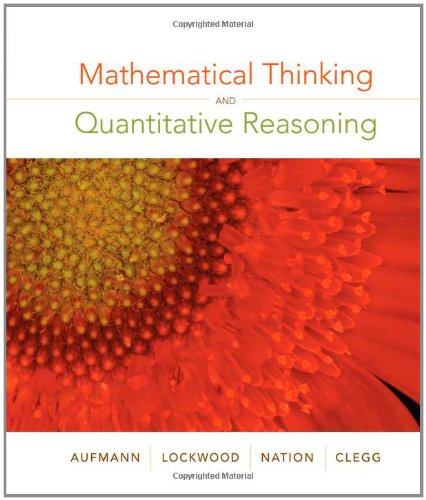 Mathematical Thinking And Quantitative Reasoning 1st Richard N Aufmann