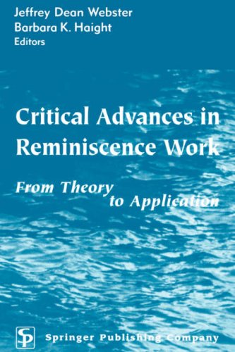 Critical Advances In Reminiscence Work From Theory To Application 1st Edition Jeffrey Dean Webster