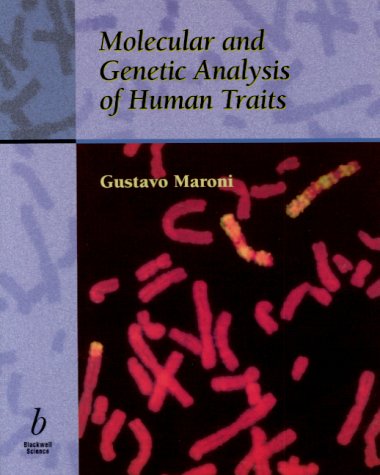 Molecular And Genetic Analysis Of Human Traits 1st Edition Gustavo Maroni