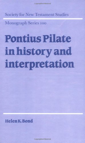 Pontius Pilate In History And Interpretation Helen K Bond