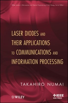 Laser Diodes And Their Applications To Communications And Information Processing 1st Edition Takahiro Numai