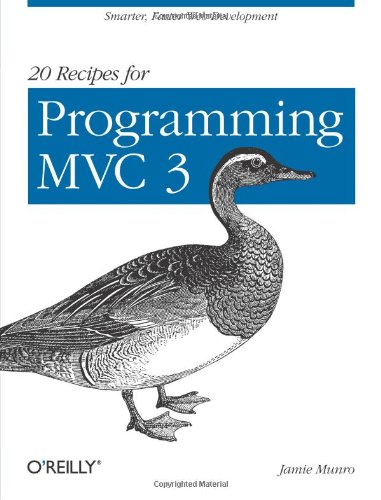 20 Recipes For Programming Mvc 3 Faster And Smarter Web Development James Munro