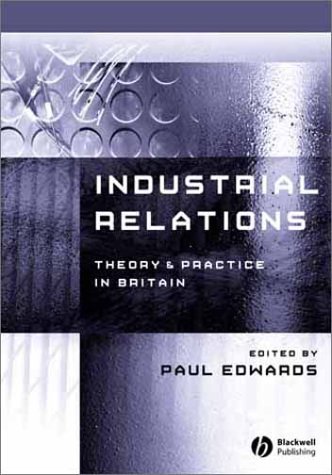 Industrial Relations Theory And Practice 2nd Edition 2nd Edition Paul Edwards
