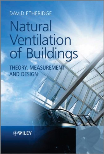 Natural Ventilation Of Buildings Theory Measurement And Design 1st Edition David Etheridge