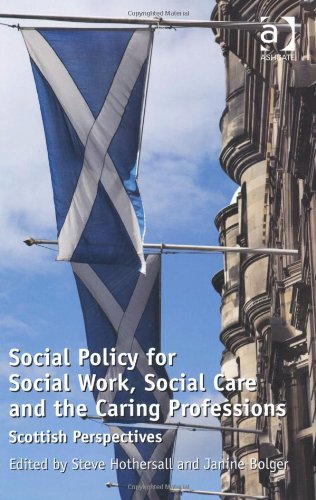 Social Policy For Social Work Social Care And The Caring Professions Steve Hothersall