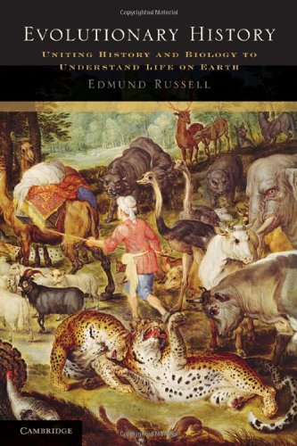 Evolutionary History Uniting History And Biology To Understand Life On Earth 1st Edition Edmund Russell