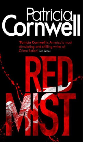 Red Mist A Scarpetta Novel Patricia Cornwell