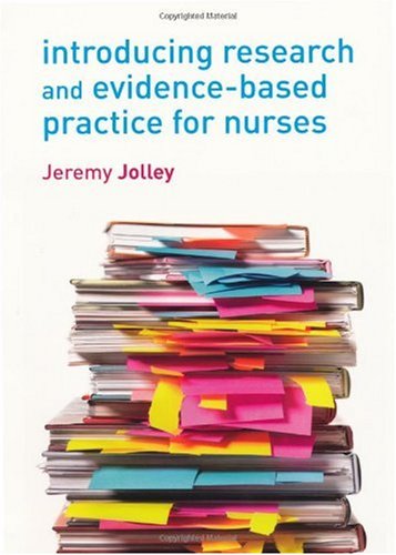 Introducing Research And Evidencebased Practice For Nurses 1st Edition Jeremy Jolley