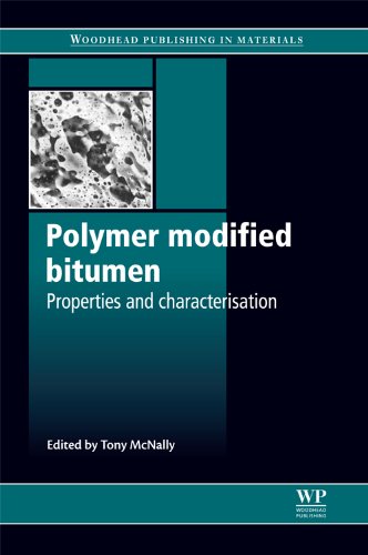 Polymer Modified Bitumen Properties And Characterisation Tony Mcnally