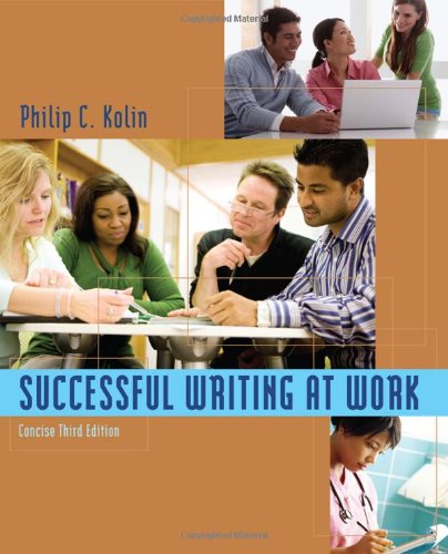 Successful Writing At Work Concise Third Edition Concise Third Edition Philip C Kolin