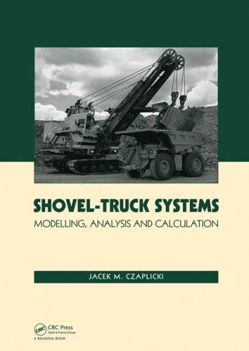 Shoveltruck Systems Modelling Analysis And Calculations 1st Edition Jacek M Czaplicki