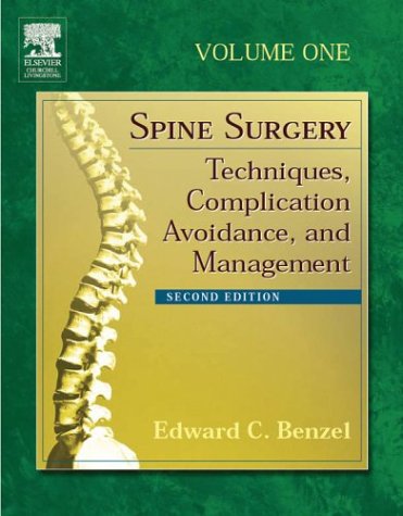 Spine Surgery Techniques Complication Avoidance And Management 2nd Edition 2nd Edition Edward Benzel