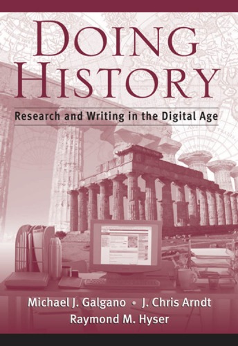 Doing History Research And Writing In The Digital Age Michael J Galgano