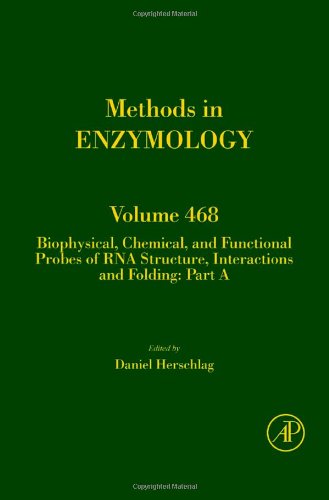 Biophysical Chemical And Functional Probes Of Rna Structure Interactions And Folding Part 1 1st Edition Daniel Herschlag