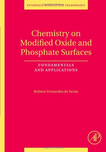 Chemistry On Modified Oxide And Phosphate Surfaces Fundamentals And Applications 1st Edition Robson Fernandes De Farias Eds