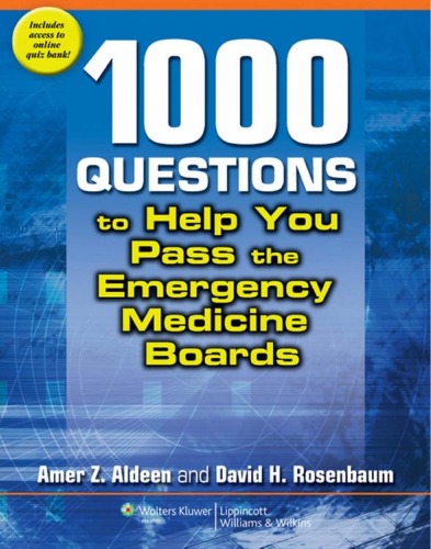 1000 Questions To Help You Pass The Emergency Medicine Boards 1st Edition Amer Z Aldeen